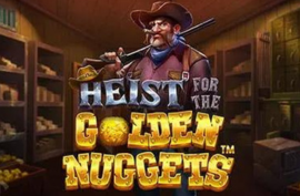 heist for the golden nuggets